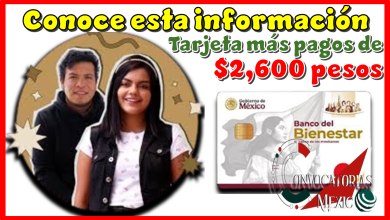 Conoce esta información | Tarjeta más pagos de $2,600 pesos 