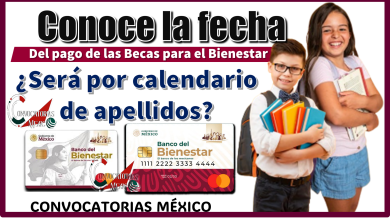 Conoce la fecha del pago de las Becas para el Bienestar | ¿Será por calendario de apellidos?