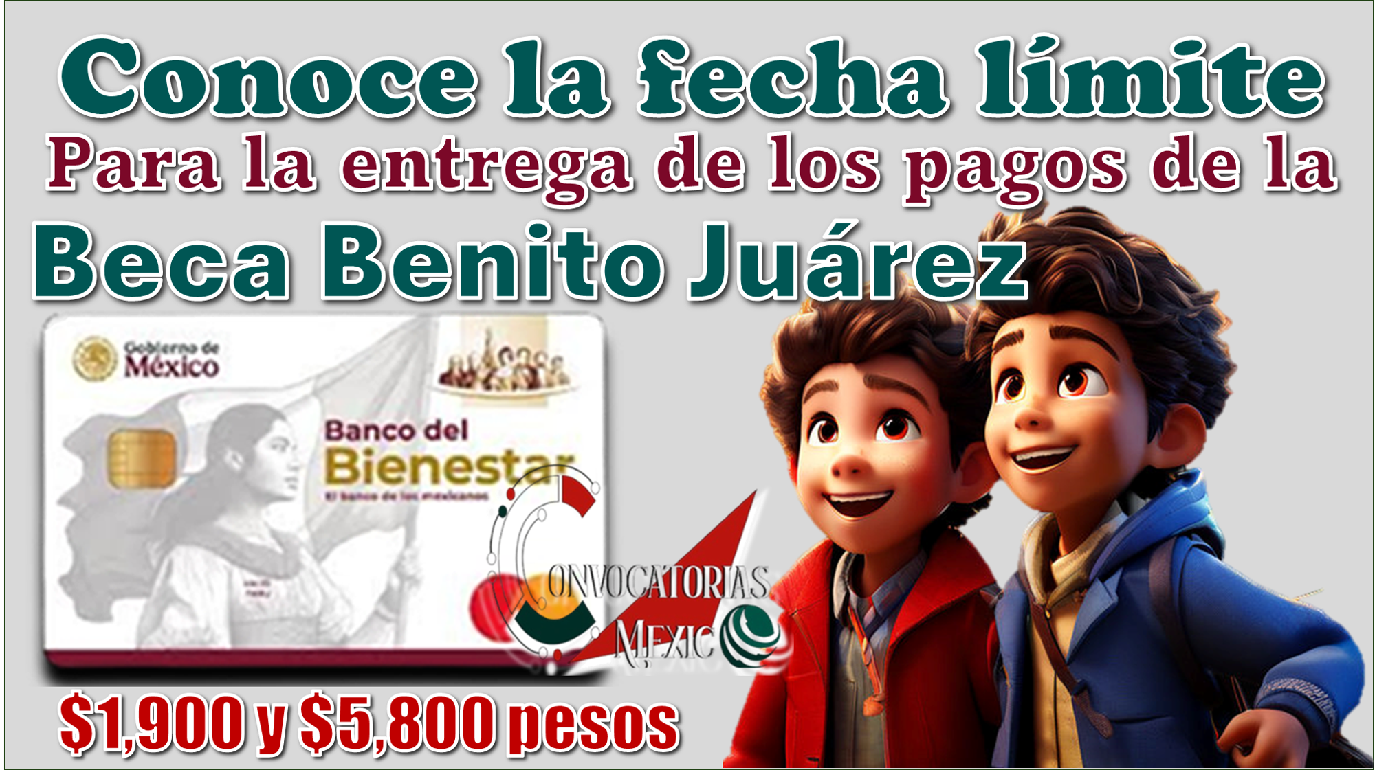 Conoce la fecha límite para la entrega de los pagos de la Beca Benito Juárez | $1,900 y $5,800 pesos
