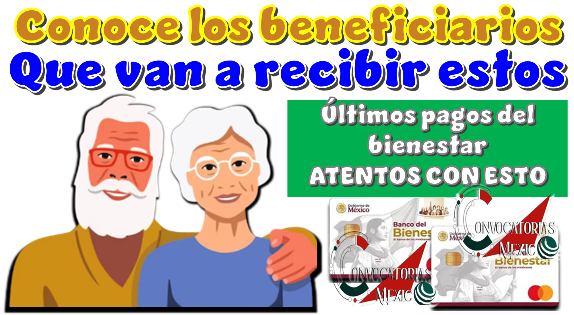 Conoce los beneficiarios que van a recibir estos últimos pagos del bienestar | ATENTOS CON ESTO