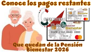 Conoce los pagos restantes que quedan de la Pensión Bienestar 2026 