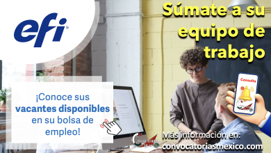 Conoce y aplica a una de las vacantes disponibles que “Efi” tiene para ti