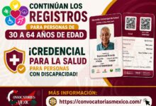 Continúan los registros para personas de 30 a 64 años de edad ¡Credencial para la Salud para Personas con Discapacidad!