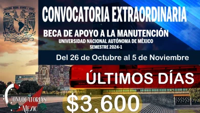 UNAM ha lanzado la Convocatoria Extraordinaria para la Beca de Apoyo a la Manutención 2023