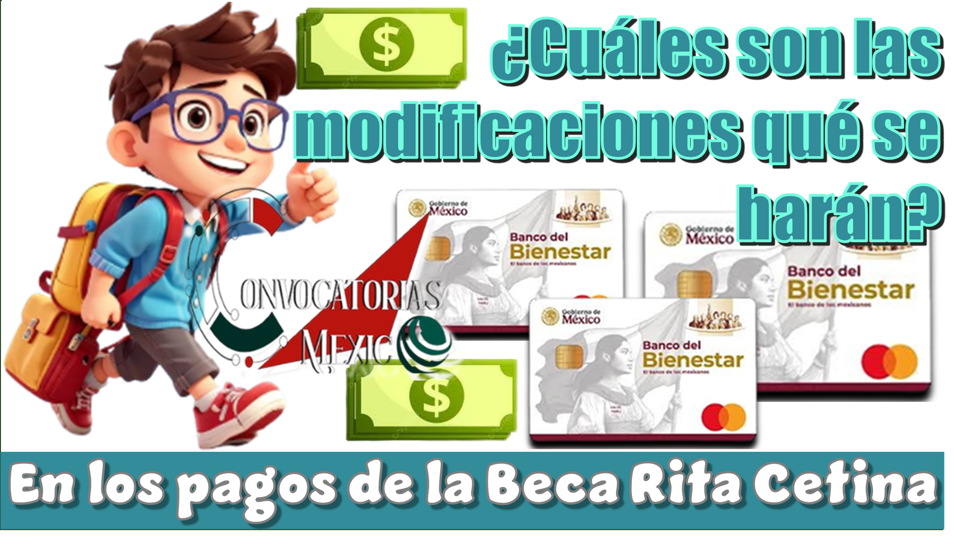 ¿Cuáles son las modificaciones qué se harán en los pagos de la Beca Rita Cetina?