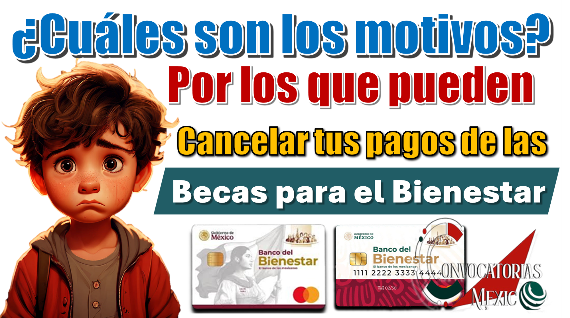 ¿Cuáles son los motivos por los que pueden cancelar tus pagos de las Becas para el Bienestar?