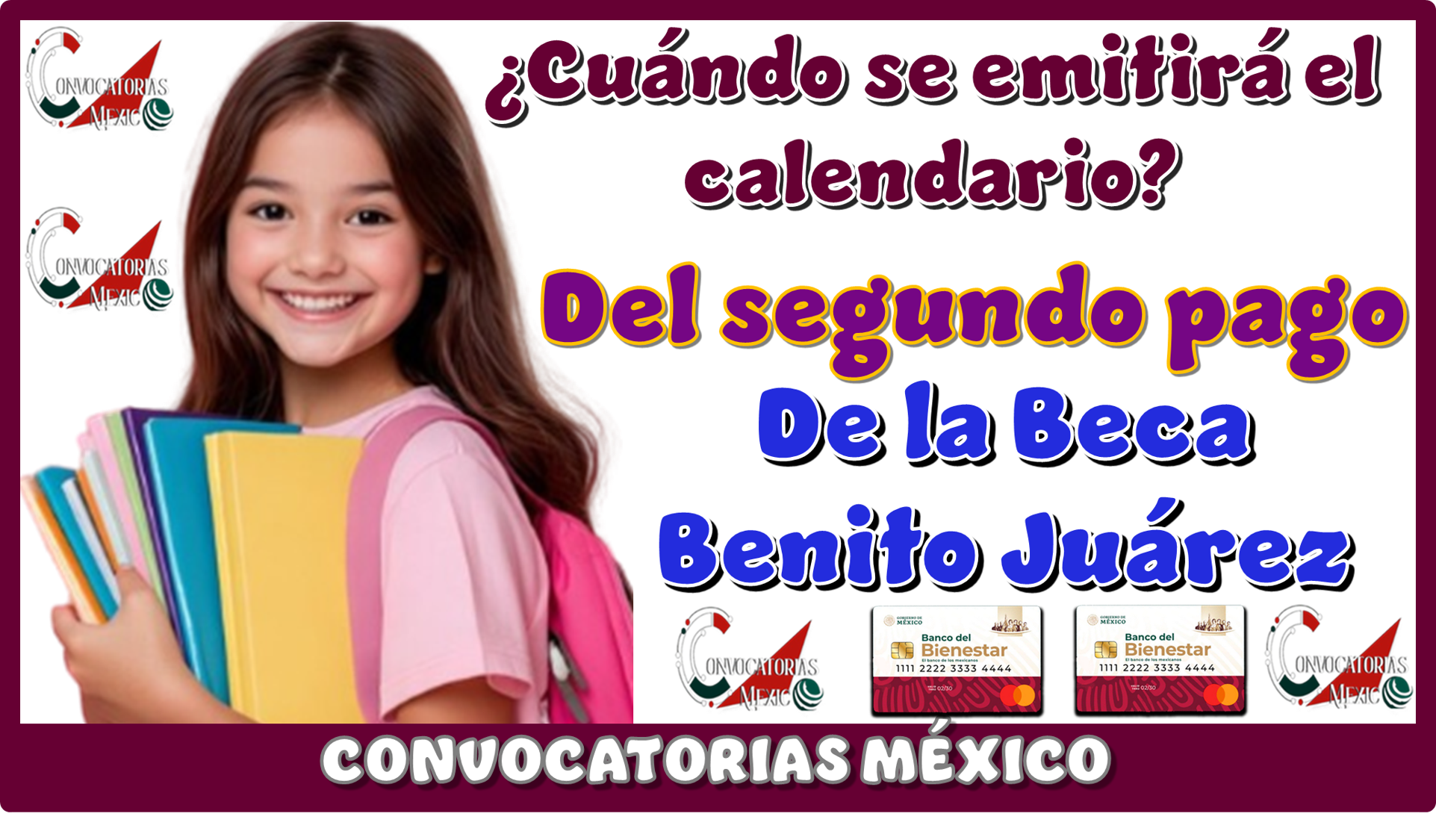 ¿Cuándo se emitirá el calendario del segundo pago de la Beca Benito Juárez?