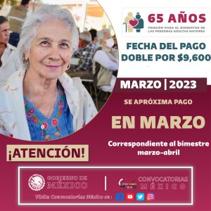  Pensión Bienestar 2023 Cuándo será el pago doble por los $9,600 pesos