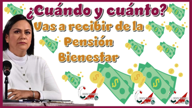 ¿Cuándo y cuánto vas a recibir de la Pensión Bienestar?