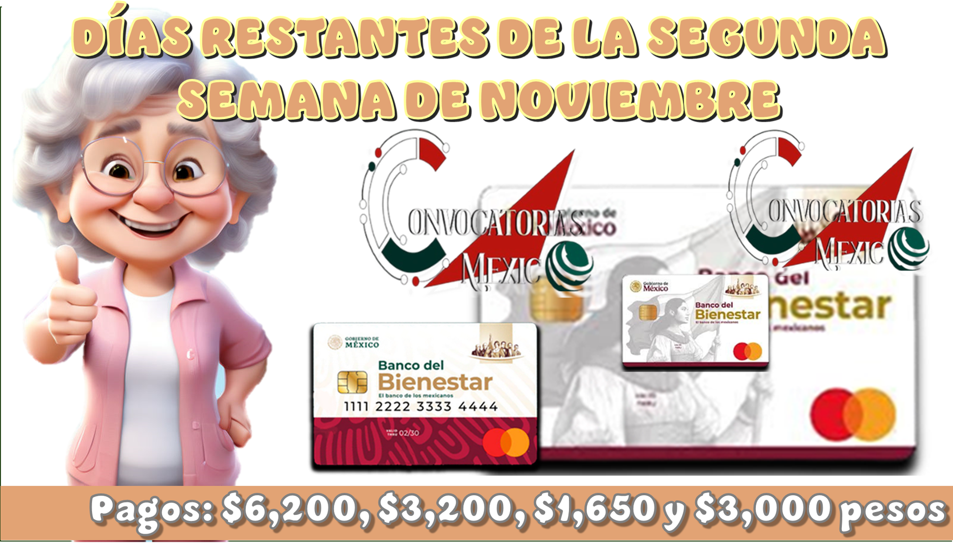 DÍAS RESTANTES DE LA SEGUNDA SEMANA DE NOVIEMBRE | Pagos: $6,200, $3,200,$1,650, $3,000 pesos