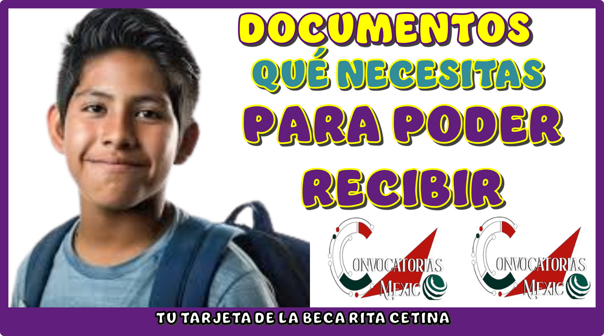 DOCUMENTOS QUÉ NECESITAS PARA PODER RECIBIR TU TARJETA DE LA BECA RITA CETINA 