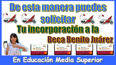 De esta manera puedes solicitar tu incorporación a la Beca Benito Juárez en Educación Media Superior 