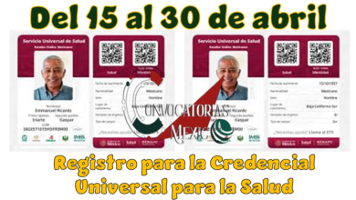 Del 15 al 30 de abril | Registro para la Credencial Universal para la Salud