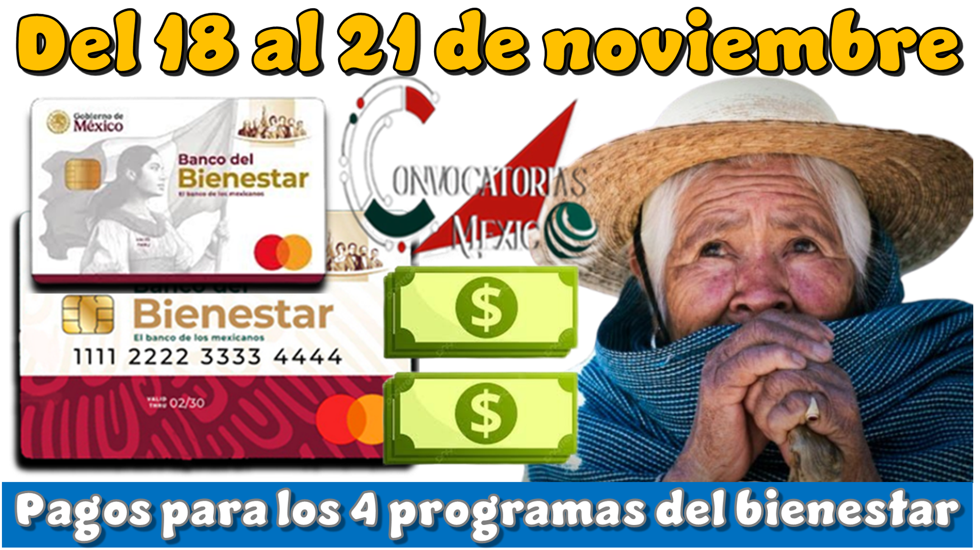 Del 18 al 21 de noviembre | Pagos para los 4 programas del bienestar
