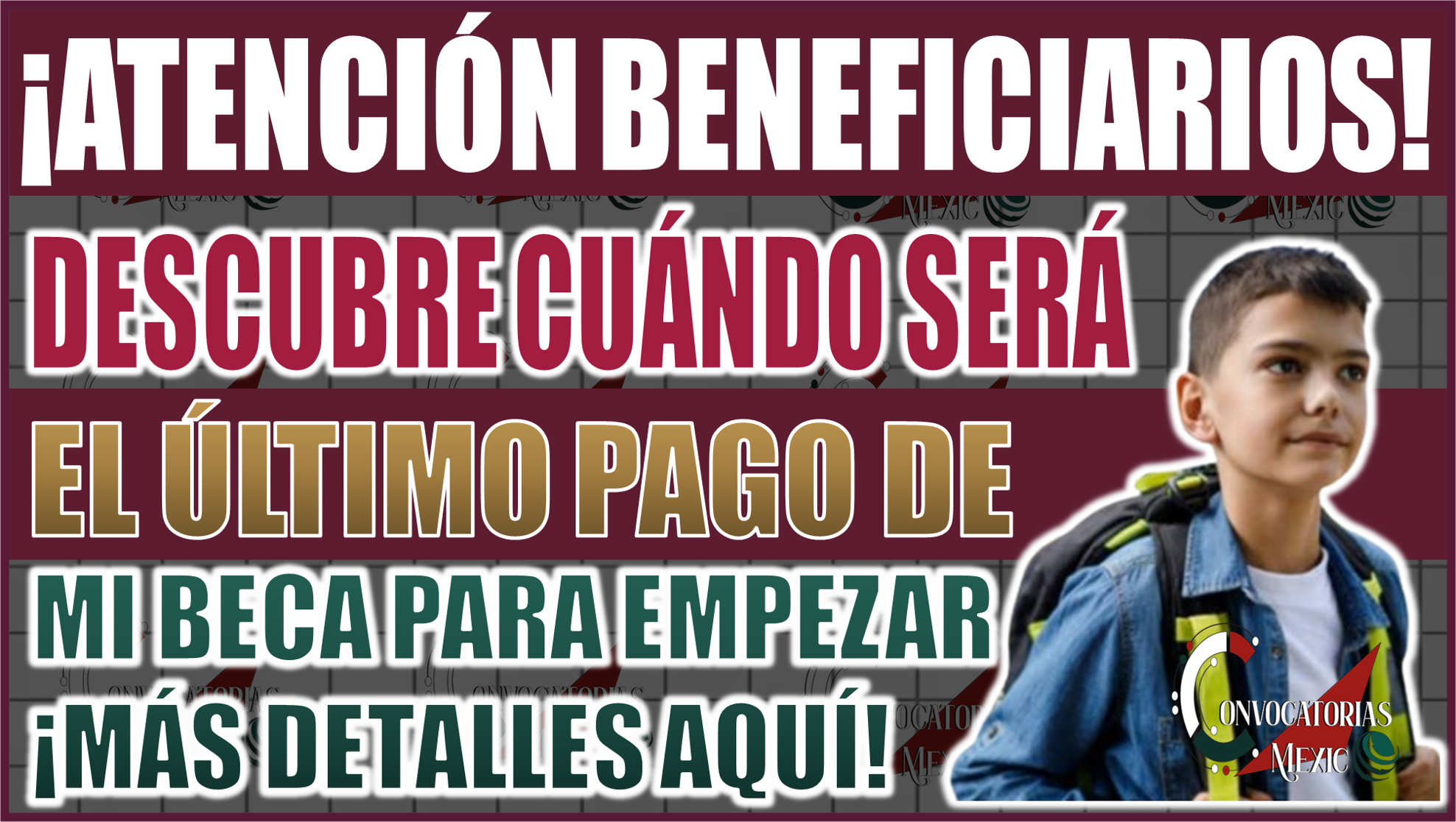 Descubre cuándo será el último depósito de Mi Beca para Empezar y todos los detalles