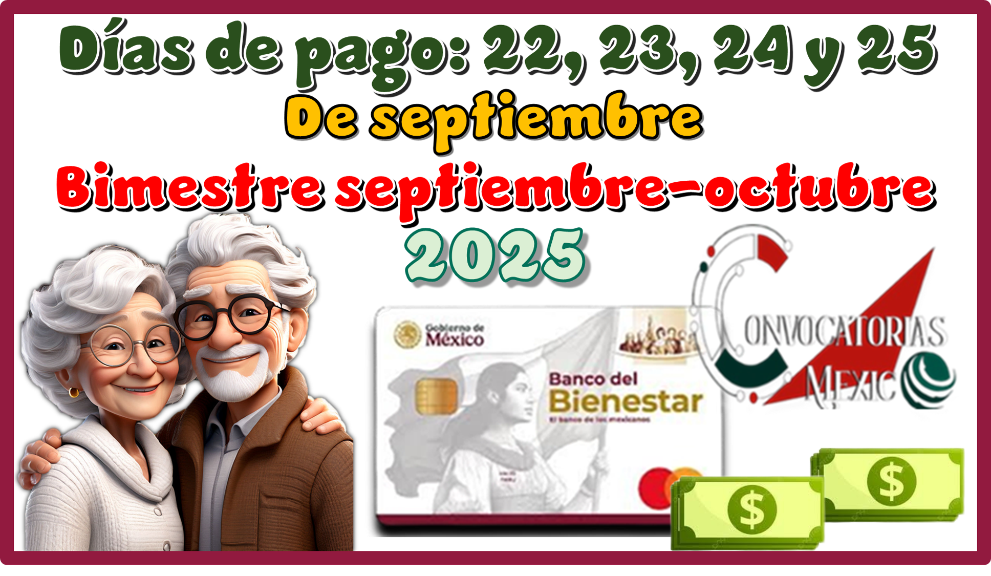 Días de pago: 22, 23, 24 y 25 de septiembre | Bimestre septiembre-octubre 2025 