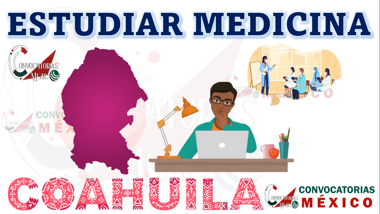 Dónde estudiar Medicina en Coahuila, México