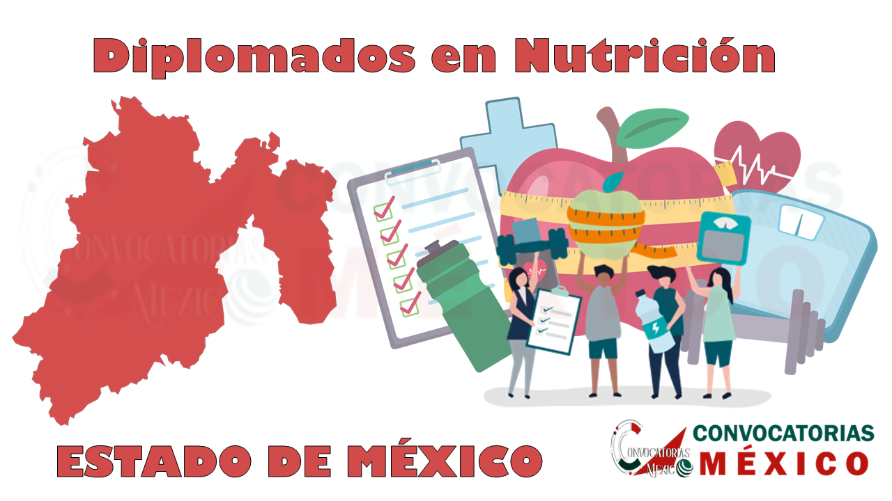 12 Diplomados en Nutrición en el Estado de México