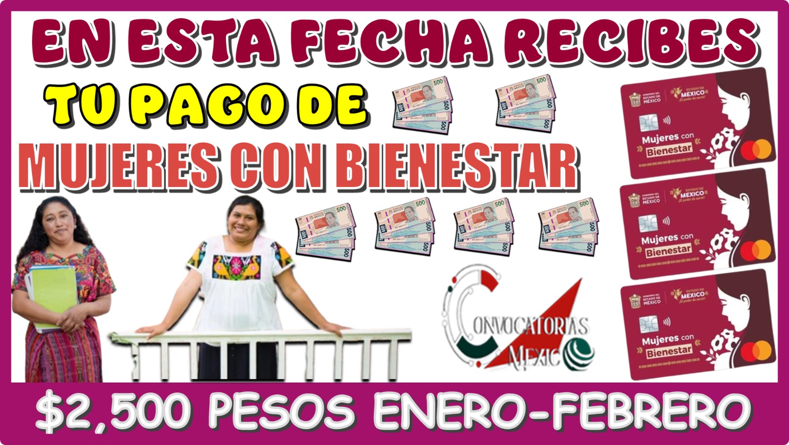 EN ESTA FECHA RECIBES TU PAGO DE MUJERES CON BIENESTAR | $2,500 PESOS DEL BIMESTRE DE ENERO-FEBRERO
