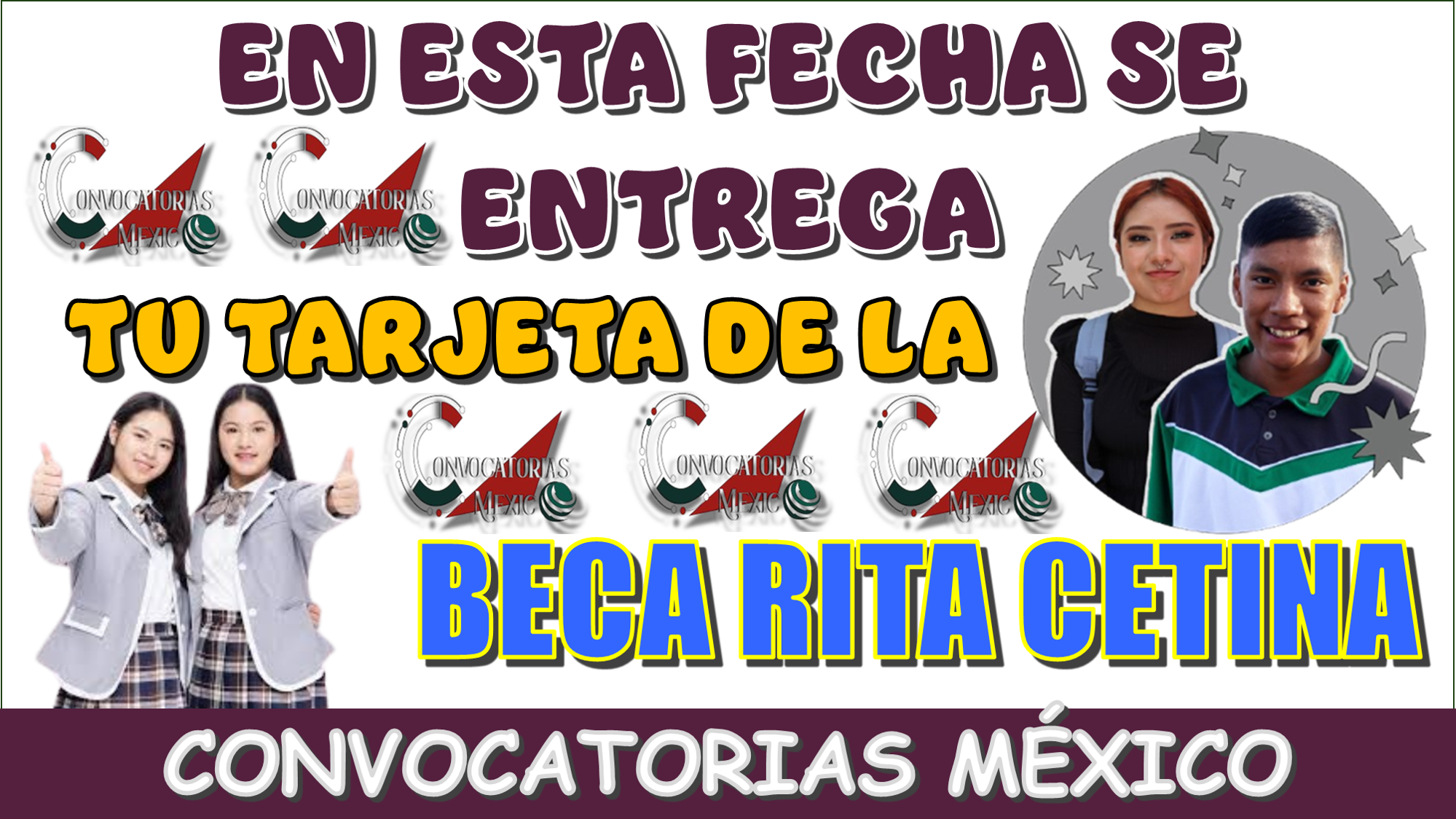 EN ESTA FECHA SE TE ENTEGARÁ TU TARJETA DE LA BECA RITA CETINA 