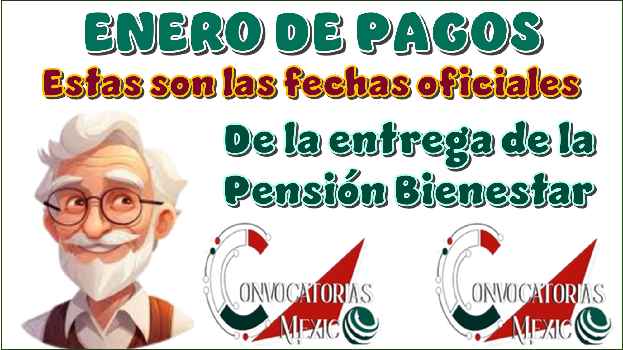 ENERO DE PAGOS | Estas son las fechas oficiales de la entrega de la Pensión Bienestar