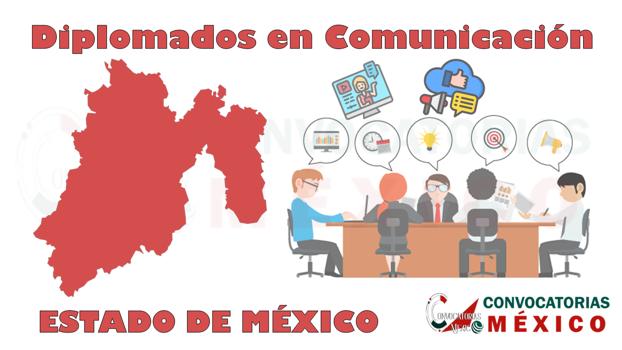 12 Diplomados en Comunicación en Estado de México