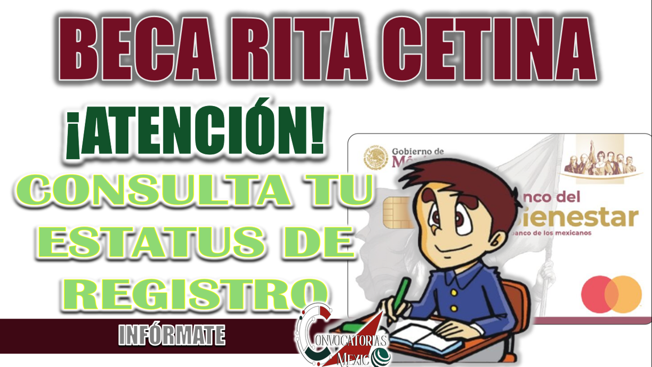 BECA RITA CETINA| CONSULTA TU ESTATUS DE REGISTRO PASO A PASO