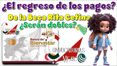 ¿El regreso de los pagos de la Beca Rita Cetina serán dobles?