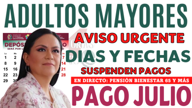 En JULIO habrá suspensión de PAGOS Bienestar a los Adultos Mayores en estas fechas exactas ¡Este es el Motivo! Secretaría del Bienestar y Ariadna Montiel Reyes