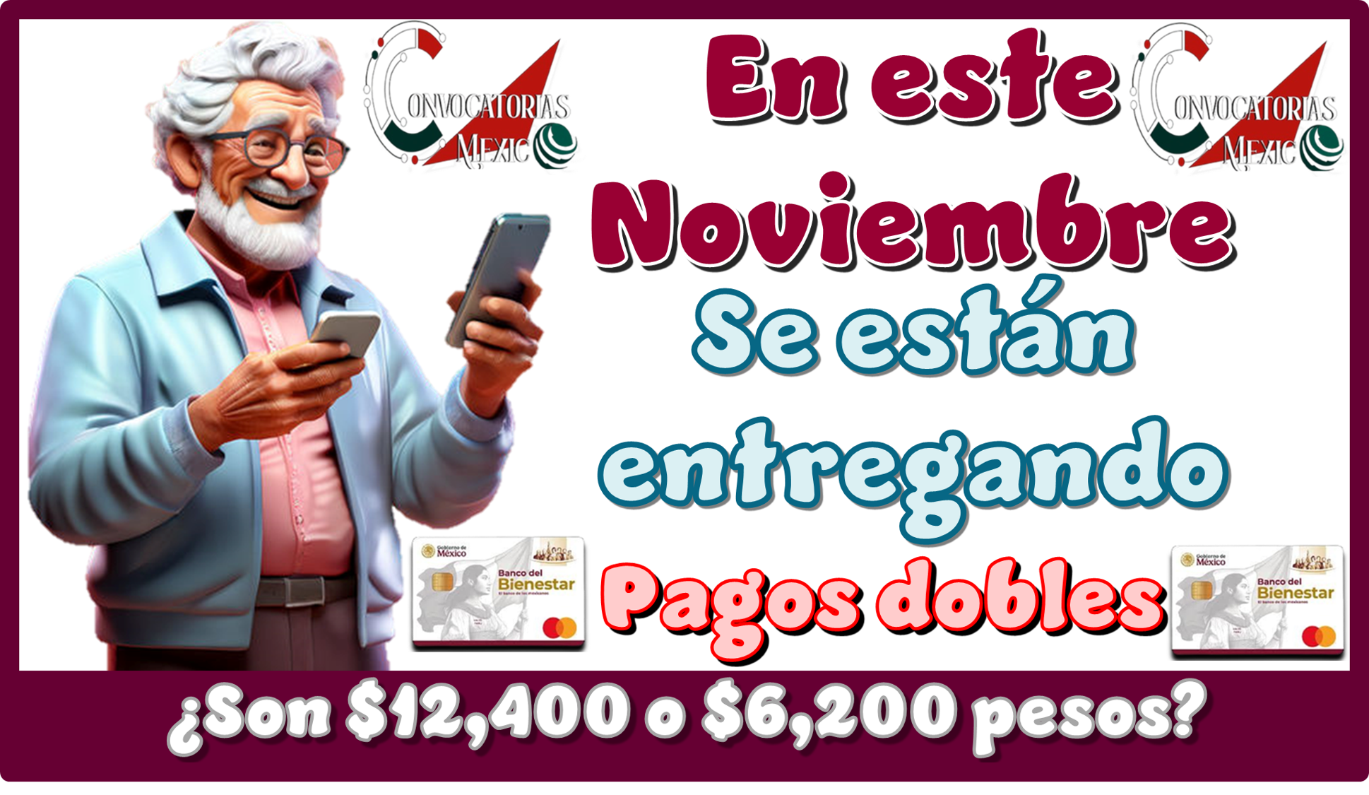 En este Noviembre se están entregando pagos dobles | ¿Son $12,400 o $6,200 pesos?