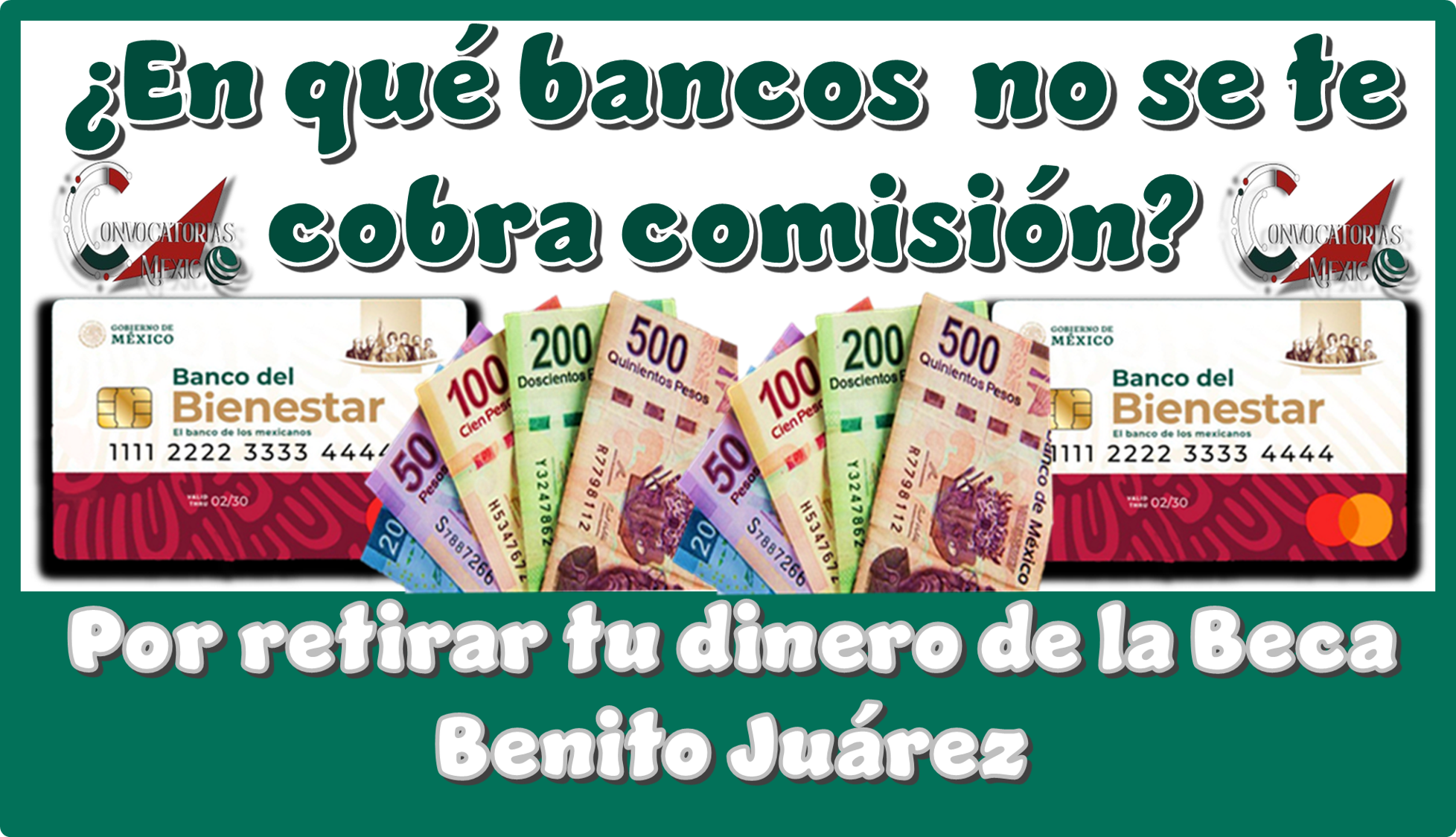 ¿En qué bancos no se te cobra comisión por retirar tu dinero de la Beca Benito Juárez?
