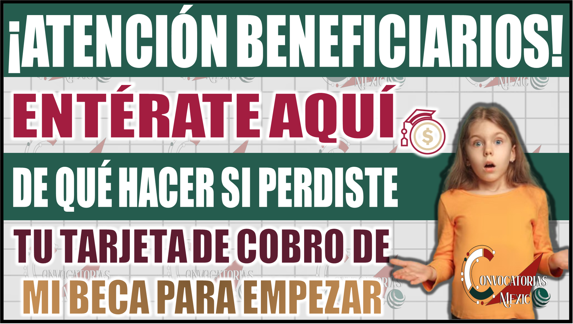 Entérate aquí de qué hacer si perdiste tu tarjeta de cobro de Mi Beca para Empezar