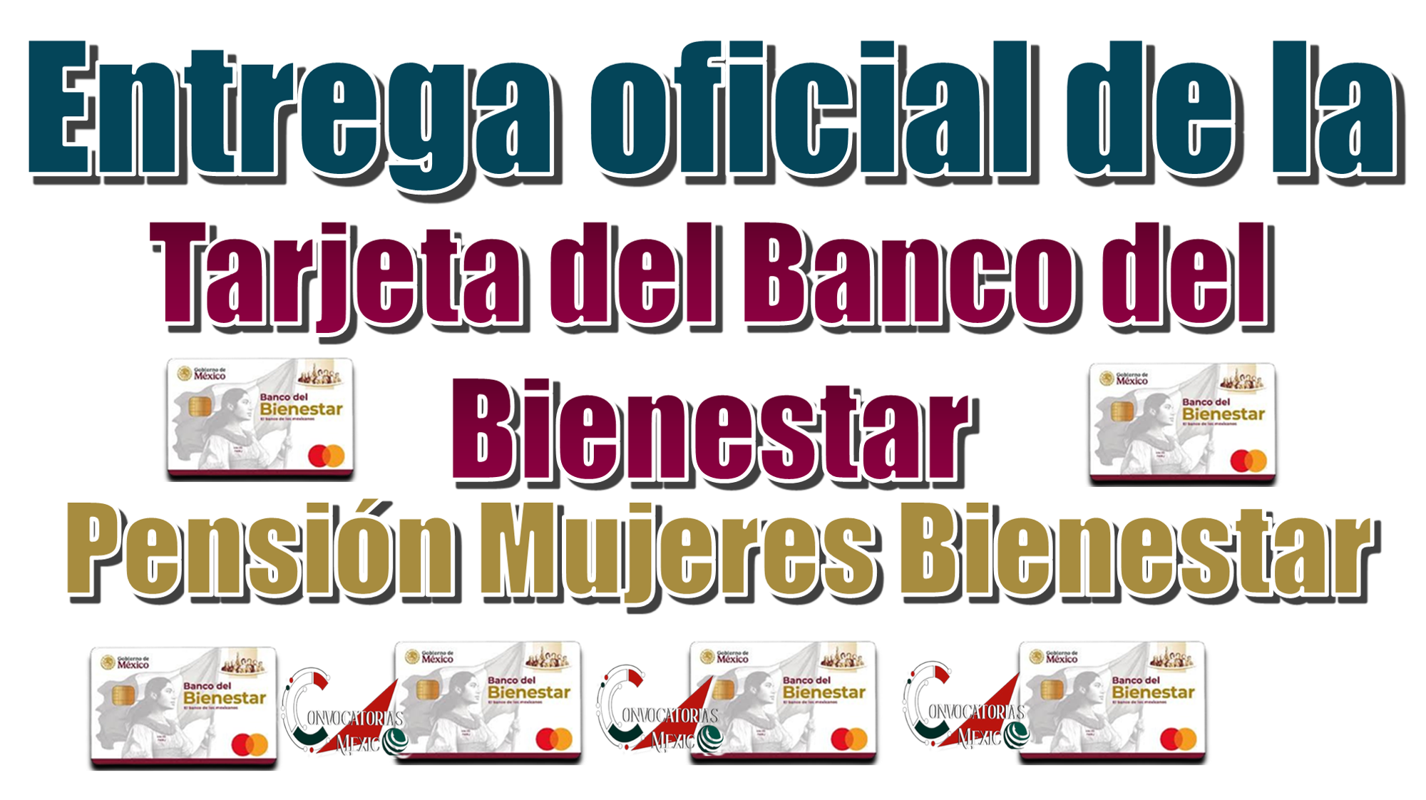Entrega oficial de la Tarjeta del Banco del Bienestar de la Pensión Mujeres Bienestar 