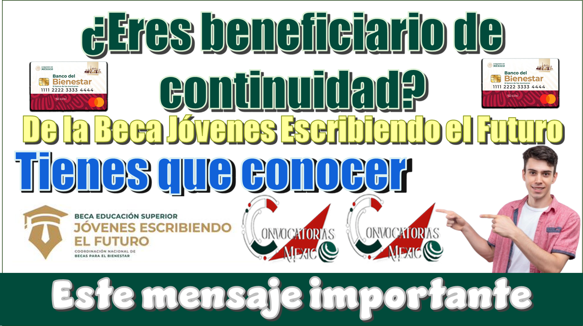 Eres beneficiario de continuidad de la Beca Jóvenes Construyendo el Futuro, tienes que conocer este mensaje importante.