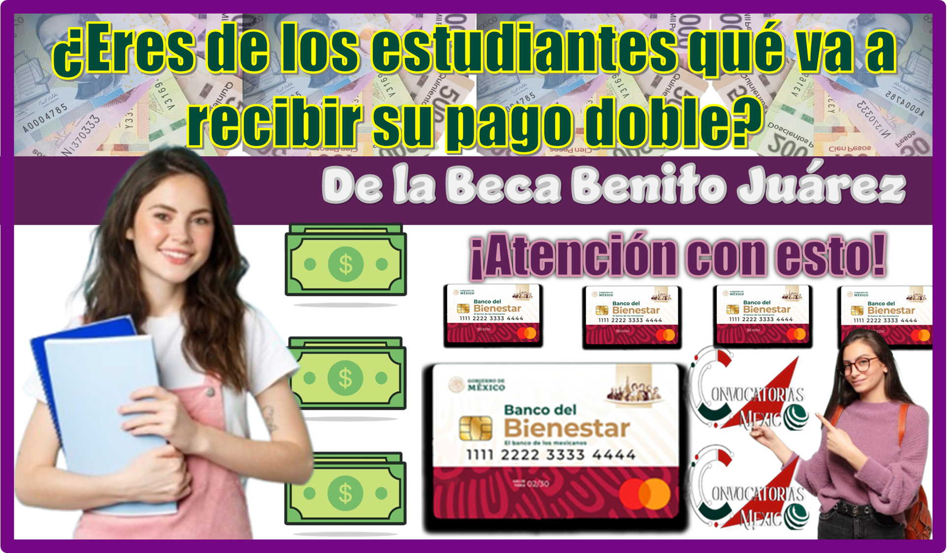 ¿Eres de los estudiantes qué va a recibir su pago doble de la Beca Benito Juárez?… ¡Atención con esto!