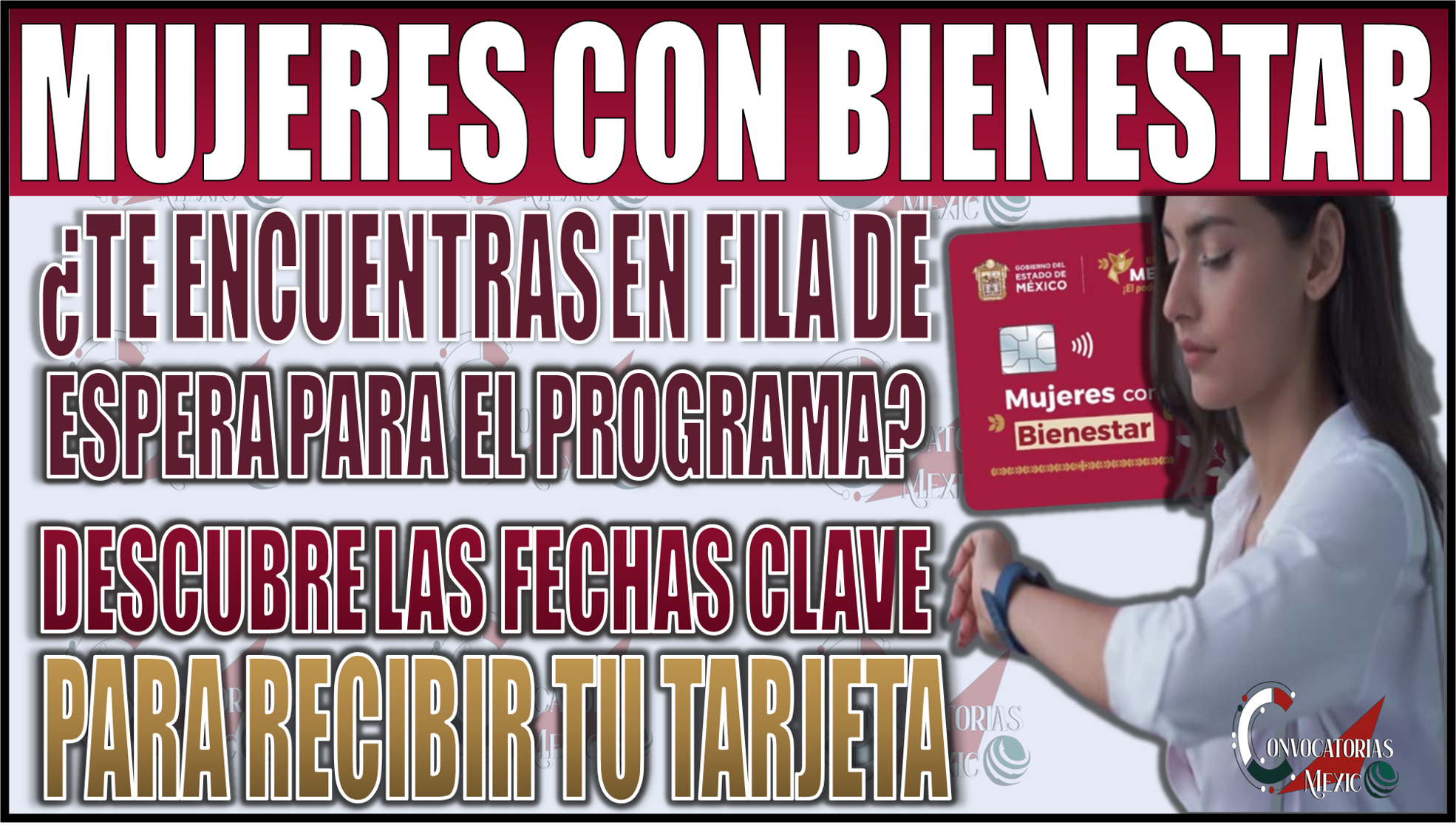 ¿Estás en fila de espera para el programa Mujeres con Bienestar? ¡Fechas clave y todo lo que necesitas saber para recibir tu tarjeta!