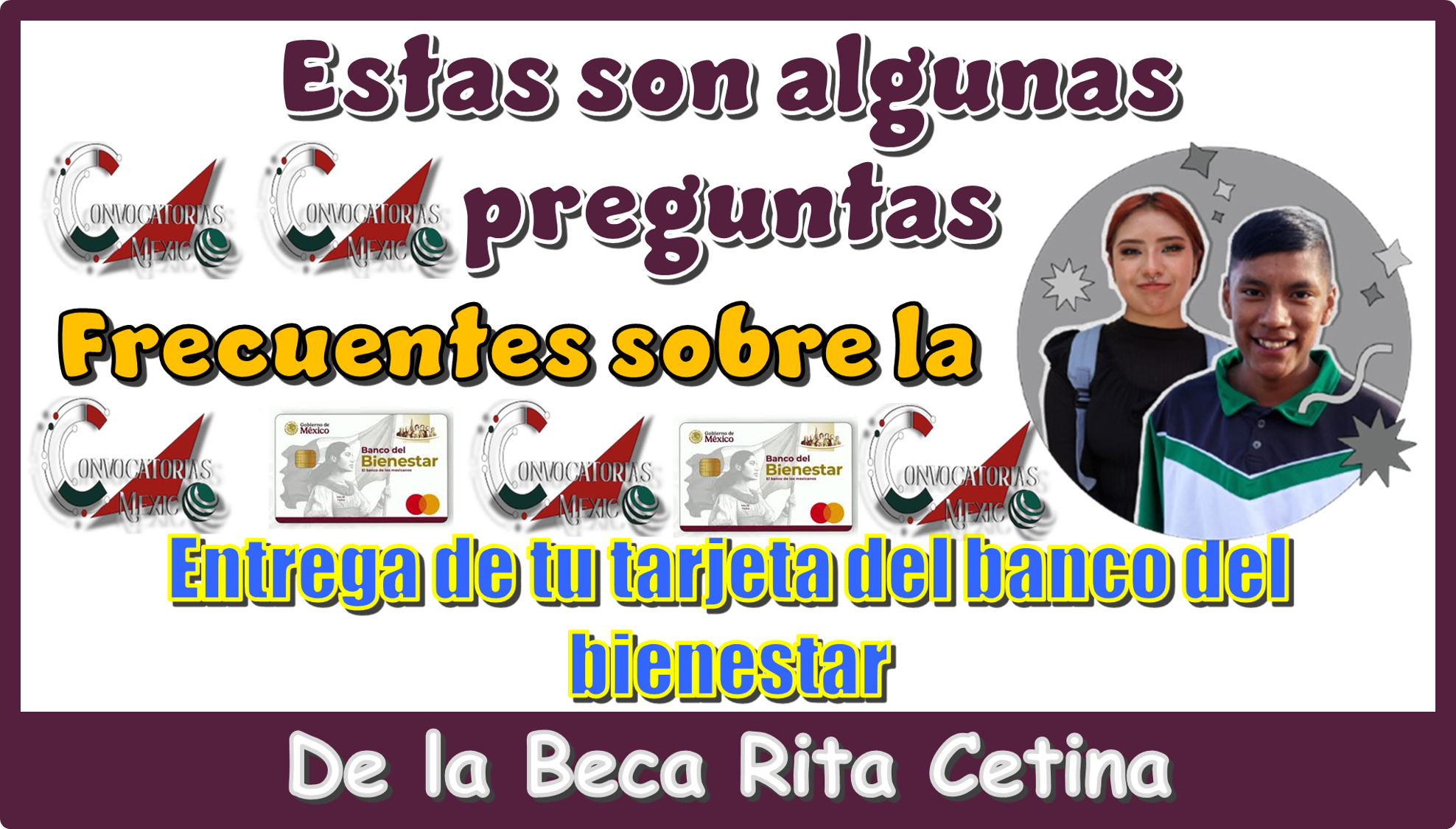 Estas son algunas preguntas frecuentes sobre la entrega de tu tarjeta del banco del bienestar de la Beca Rita Cetina