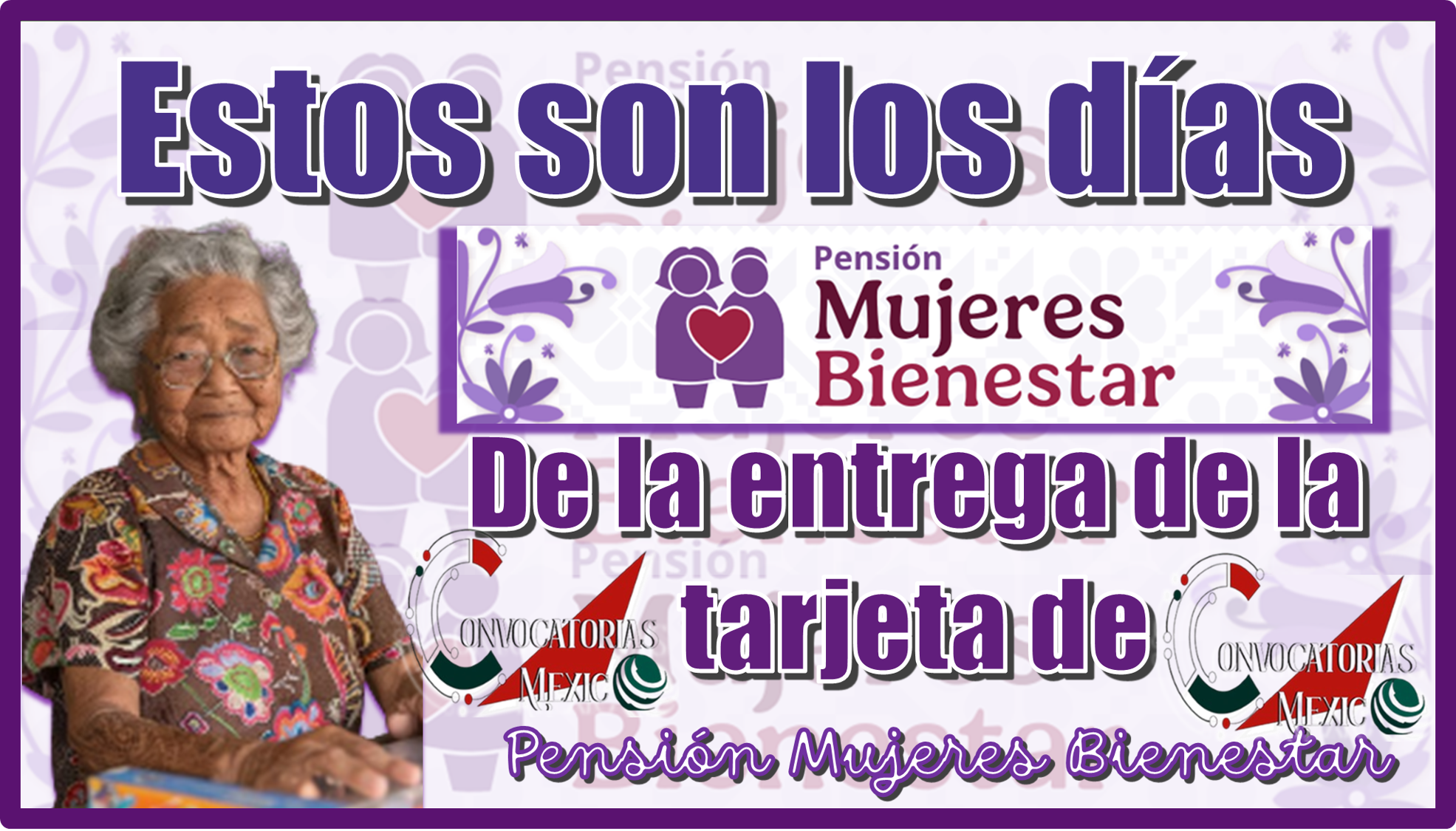 Estos son los días de la entrega de la tarjeta de Pensión Mujeres Bienestar 