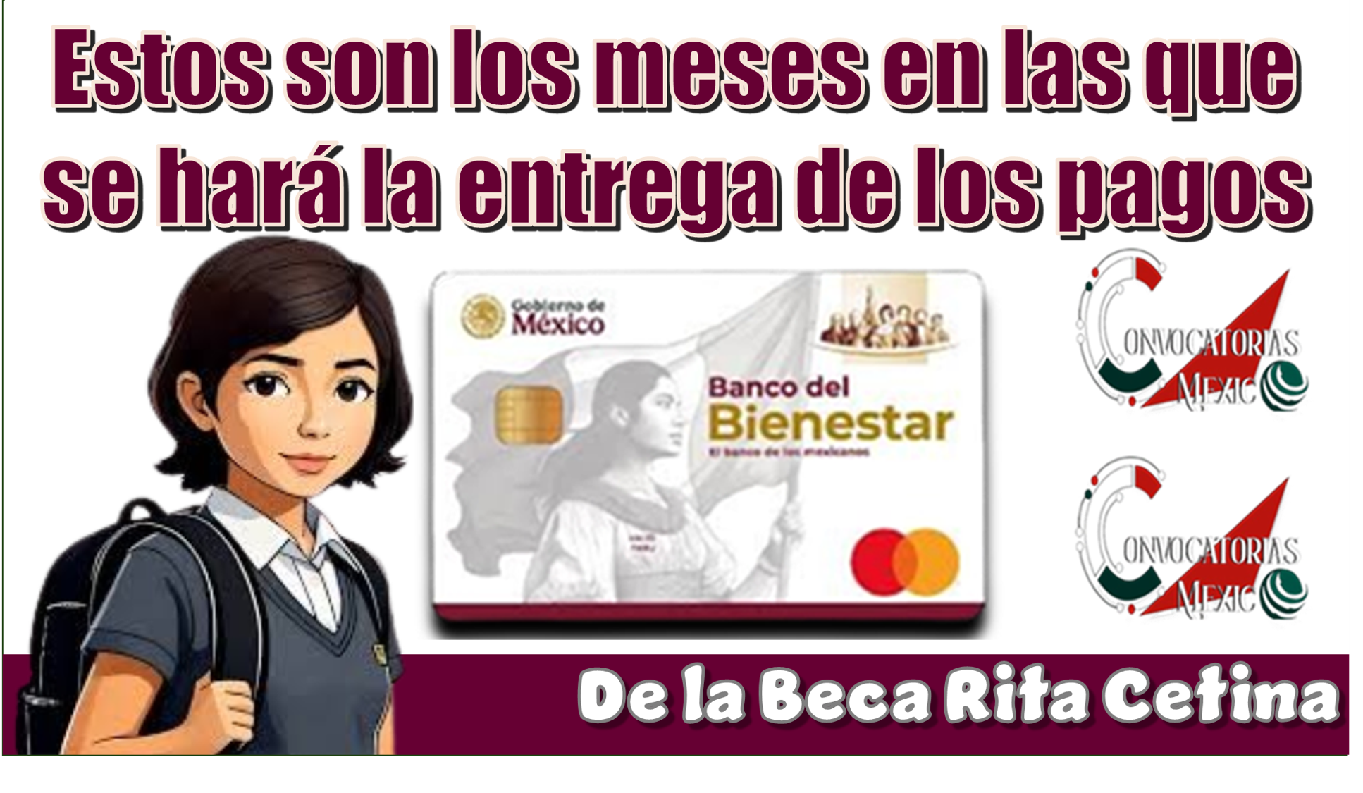 Estos son los meses en la que se hará la entrega de los pagos de la Beca Rita Cetina