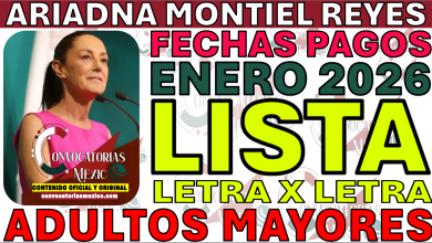 Pensión Bienestar Enero 2026 y Ariadna Montiel Reyes: Calendario Oficial de Pagos, Montos y Fechas por Apellido