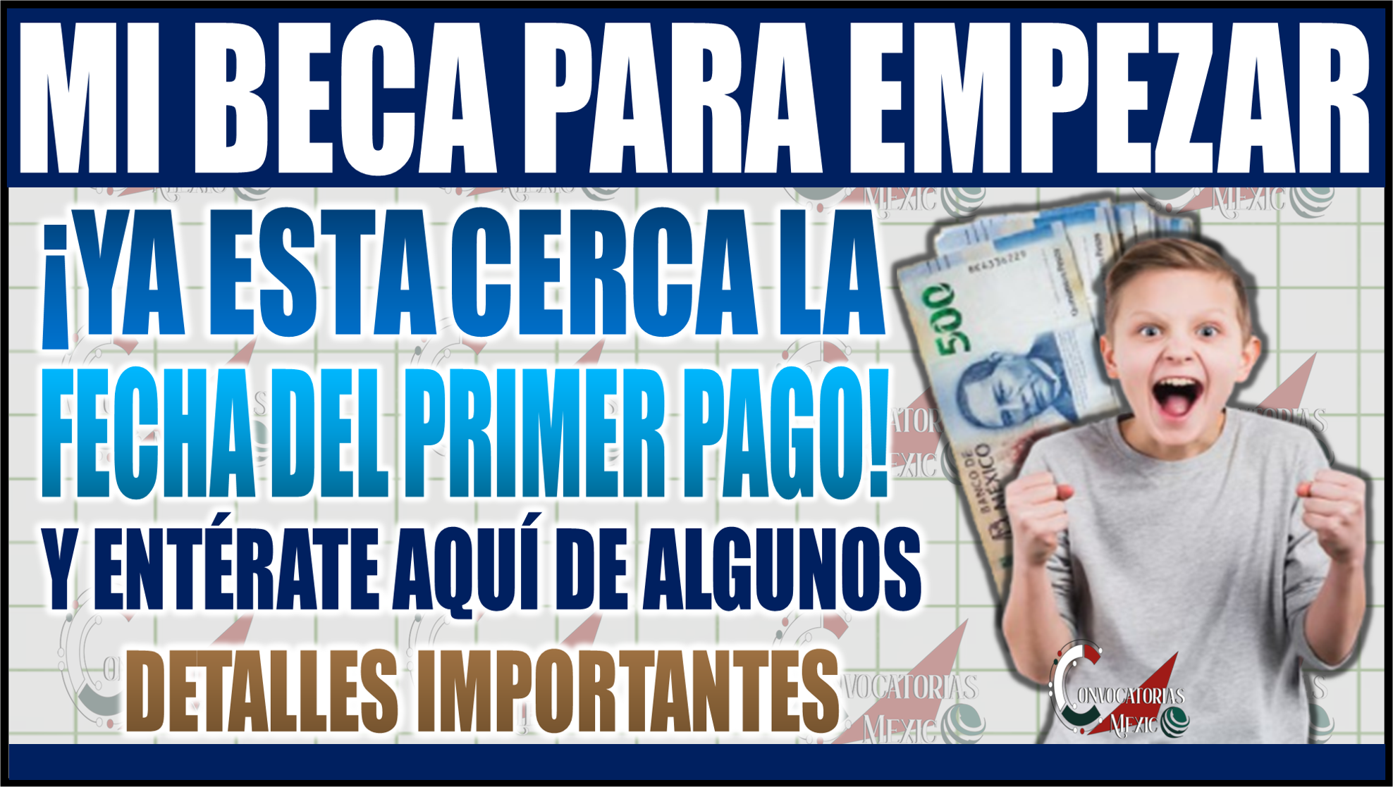 Fecha del próximo pago y detalles importantes del programa de Mi Beca para Empezar