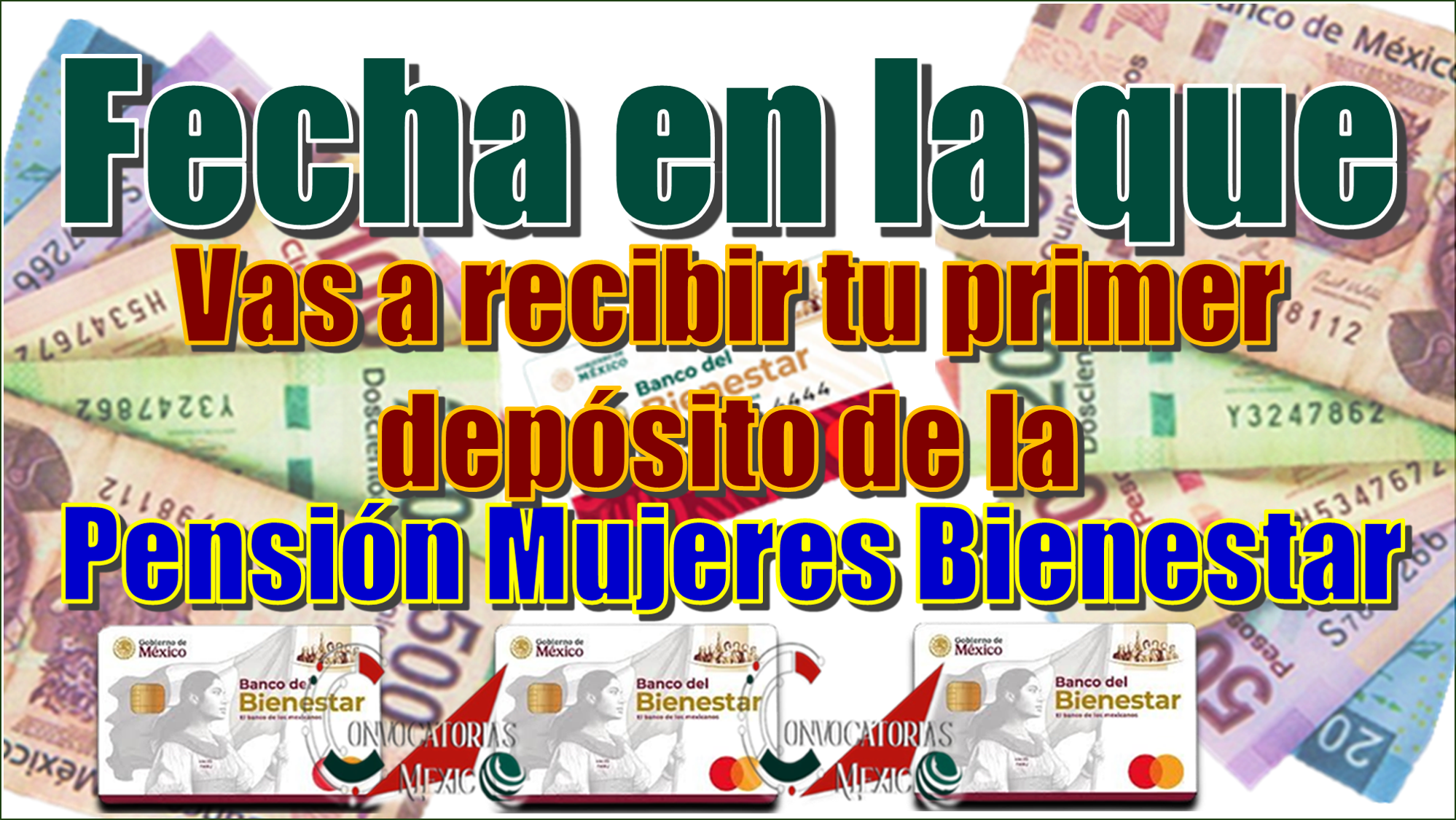 Fecha en la que vas a recibir tu primer depósito de la Pensión Mujeres Bienestar 