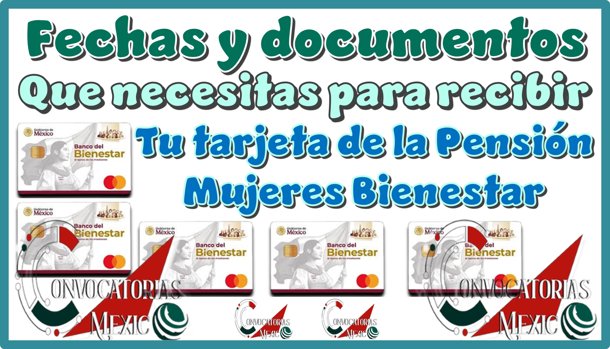 Fechas y los documentos que necesitas para recibir tu tarjeta de Pensión Mujeres Bienestar