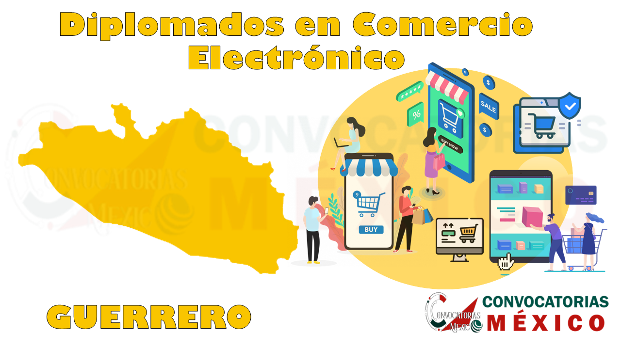 12 Diplomados en Comercio Electrónico en Guerrero
