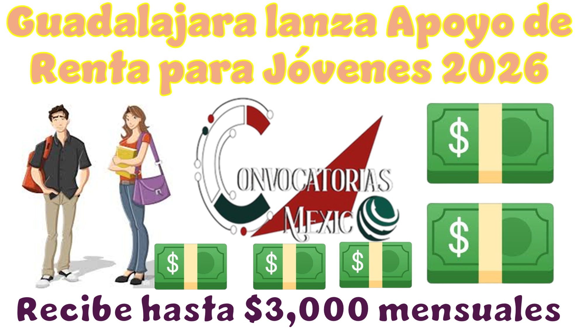 Guadalajara lanza Apoyo de Renta para Jóvenes 2026: Recibe hasta $3,000 mensuales