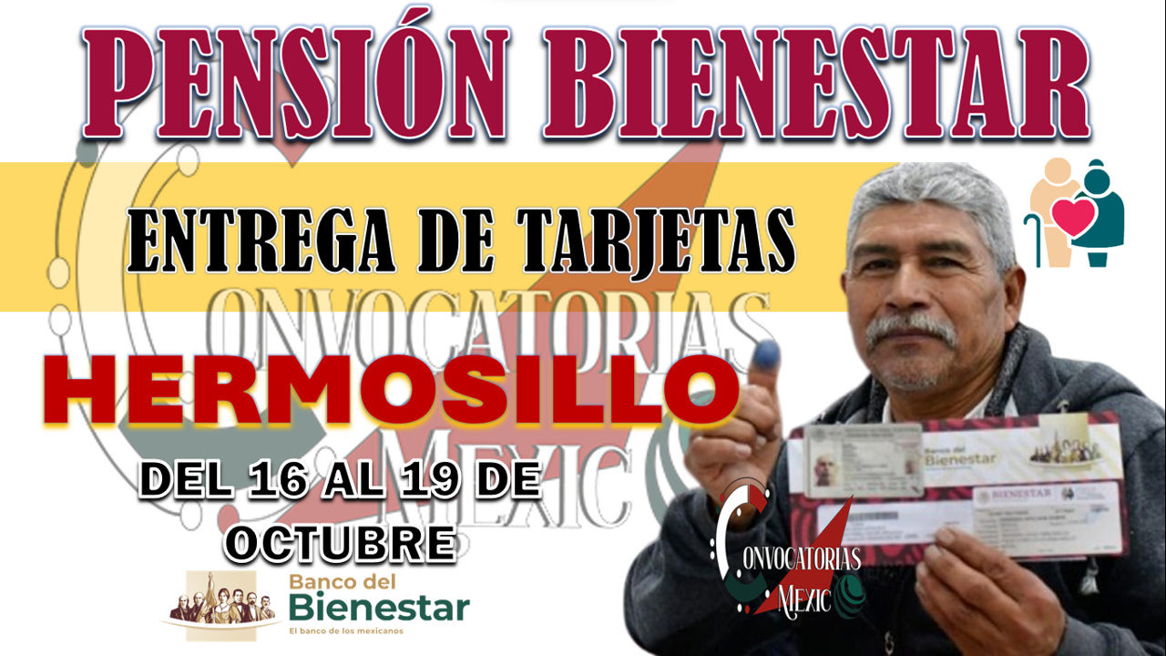 ENTREGA DE TARJETAS PARA LOS BENEFICIARIOS DE LA PENSIÓN BIENESTAR INSCRITOS EN AGOSTO DE 2023