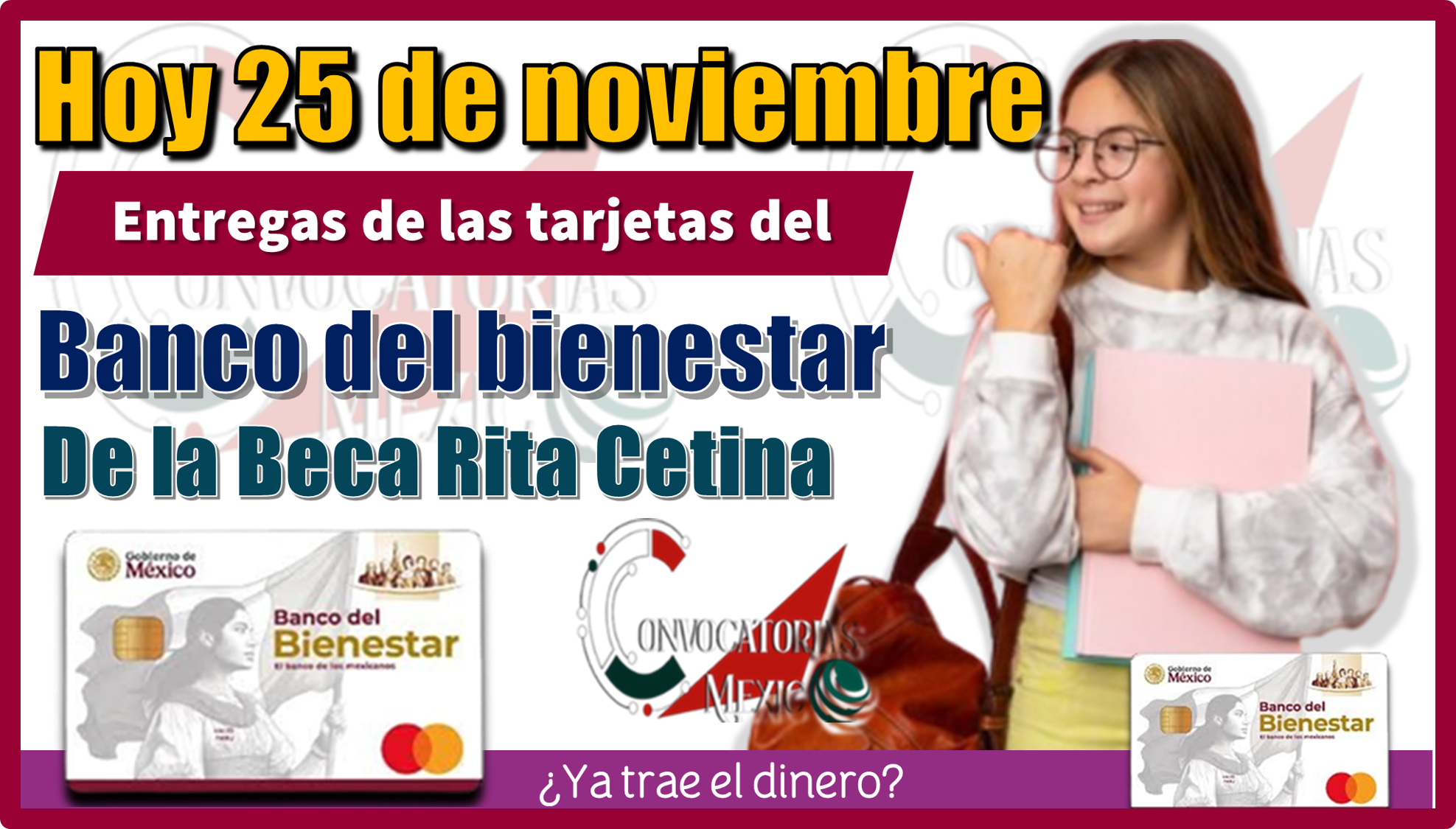 Hoy 25 de noviembre | Entregas de las tarjetas del banco del bienestar de la Beca Rita Cetina | ¿Ya trae el dinero?