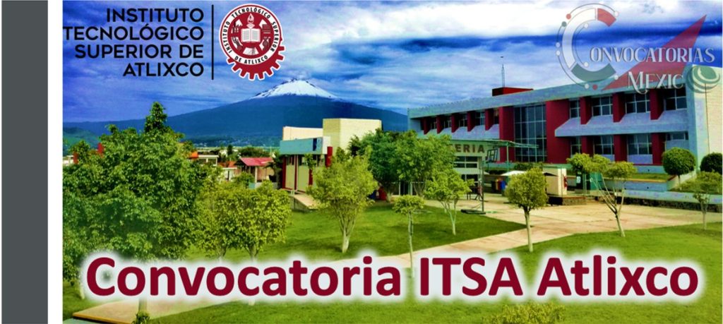 ≫ Convocatoria ITSA Atlixco 2023-2024 ️【 agosto 2025】
