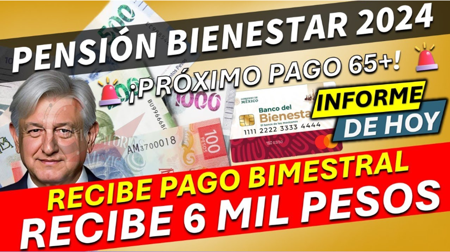 "Reanudación y Adaptación: El Programa de Pensión Bienestar se Ajusta al Ciclo Electoral 2024"