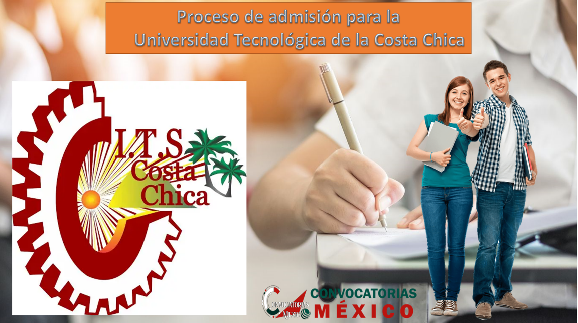 Proceso de admisión para la Universidad Tecnológica de la Costa Chica